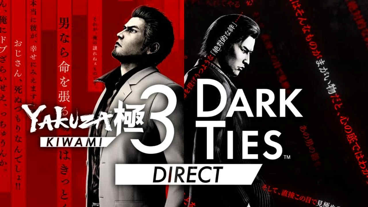 Yakuza Kiwami 3 & Dark Ties Direct announced