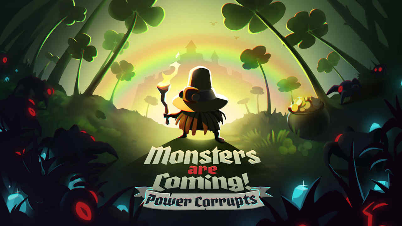 Corruption comes for Monsters are Coming
