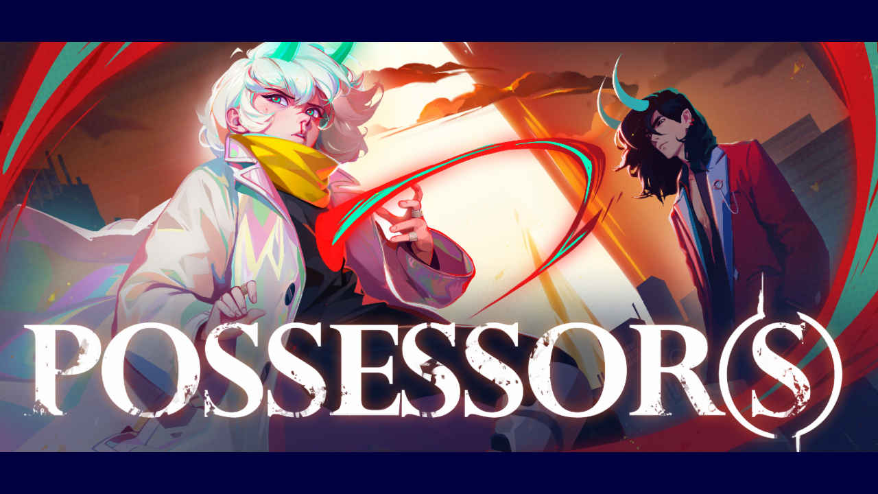 Possessor(s) arrives on Switch 2