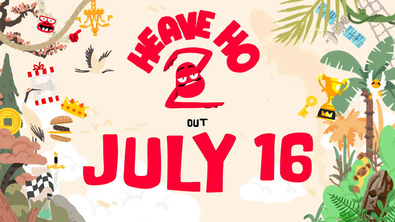 Heave Ho 2 release date set